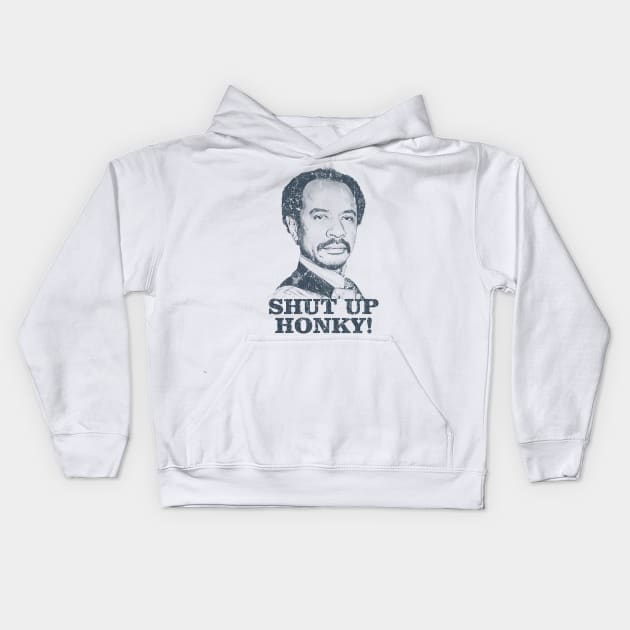 Shut Up Honky! - The Jeffersons Kids Hoodie by manganto80s